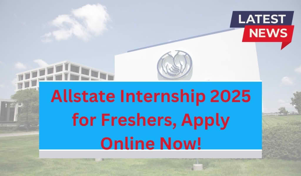 Allstate Internship 2025 for Freshers