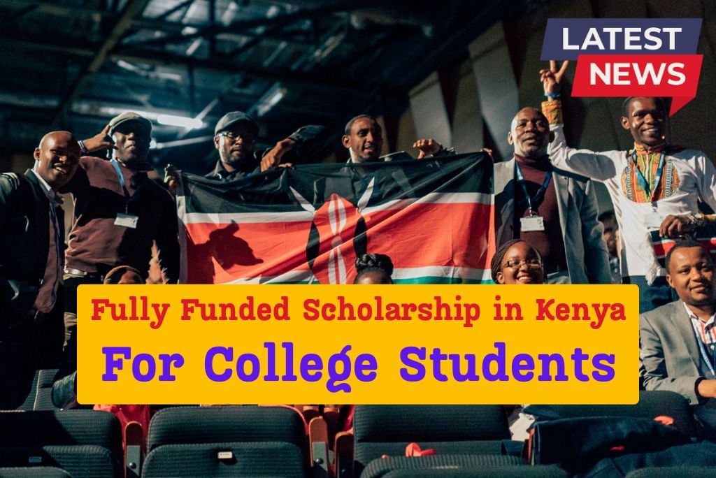 Fully Funded Scholarship in Kenya