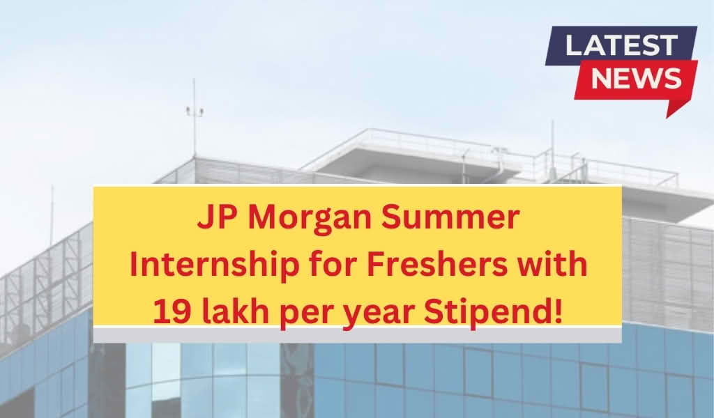 JP Morgan Summer Internship 2025