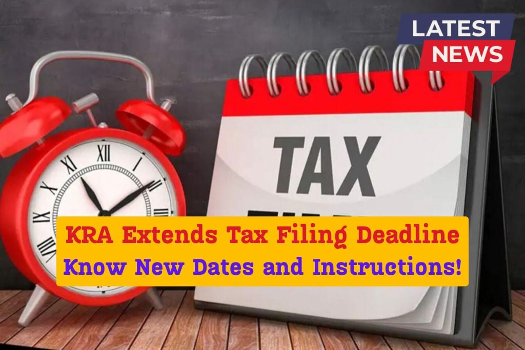 KRA Extends Tax Filing Deadline