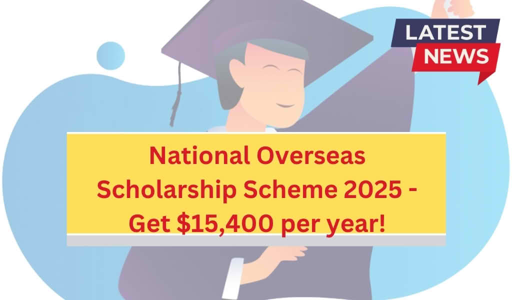 National Overseas Scholarship Scheme 2025