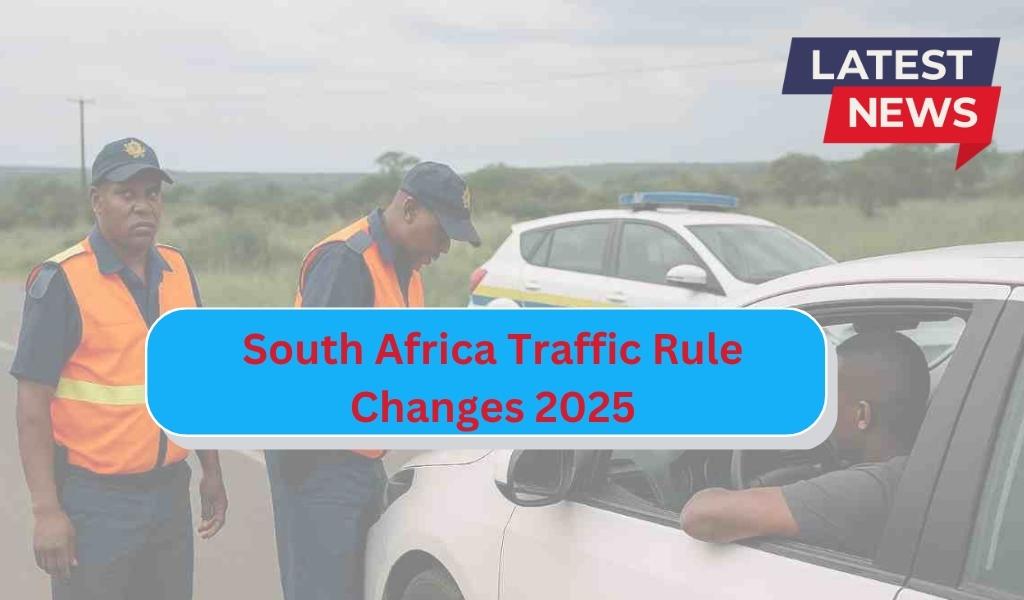 South Africa Traffic Rule Changes 2025